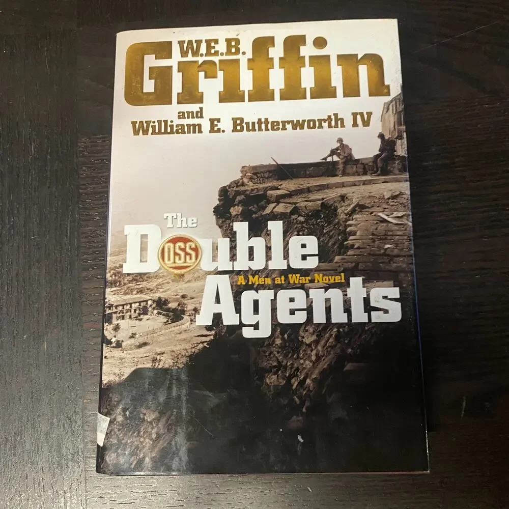 Double Agents : A Men at War Novel by W. E. B. Griffin 2007
